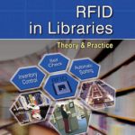 RFID in Libraries: Theory & Practice