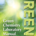 Green Chemistry Laboratory Manual (2nd Edition)