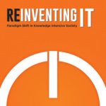 Reinventing It: Paradigm Shift In Knowledge Intensive Society