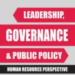 Leadership, Governance & Public Policy: Human Resource Perspective