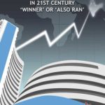 Indian Economy in The 21st Century 'Winner' or "Also Ran"