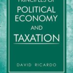 Principles of Political Economy and Taxation