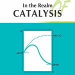 In The Realm of Catalysis
