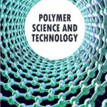 Polymer Science and Technology