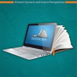 Information Communication in Digital Era Present Scenario and Future Perspectives