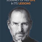 Steve Jobs Journey of His Life & Its Lessons