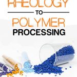 Applied Rheology in Polymer Processing