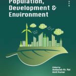 Population, Development and Environment: An Indian Experience