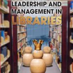 Leadership and Management in Libraries