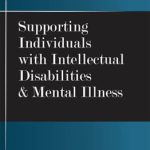 Supporting Individuals with Intellectual Disabilities & Mental Illness
