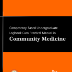 Competency Based Undergraduate Logbook Cum Manual in Community Medicine