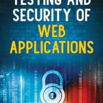 Testing and Security of Web Applications