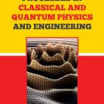 Stochastic Processes in Classical and Quantum Physics and Engineering